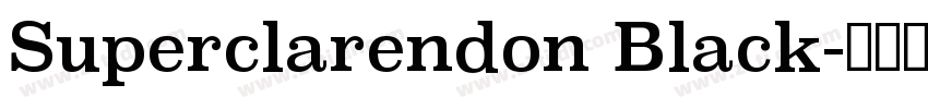 Superclarendon Black字体转换